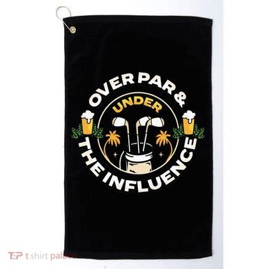 Over Par & Under The Influence Funny Golf Golf Towel