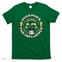 Over Par & Under The Influence Funny Golf T-Shirt thumb 0