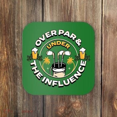 Over Par & Under The Influence Funny Golf Coaster