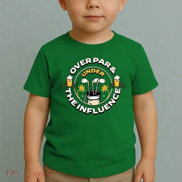 Over Par & Under The Influence Funny Golf Toddler T-Shirt