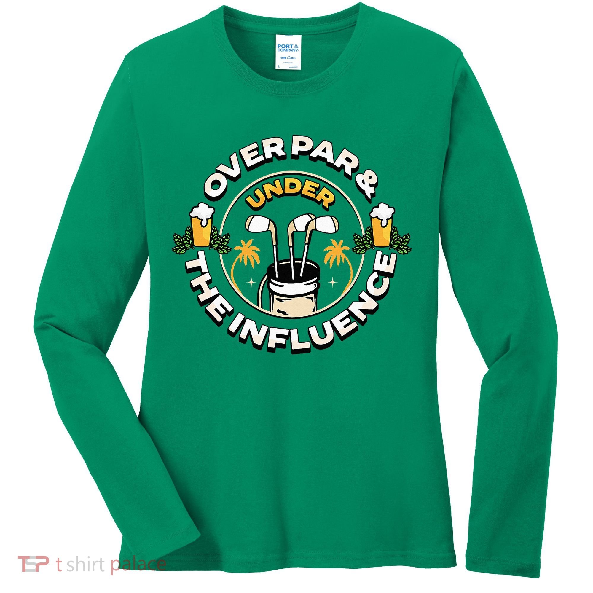 Over Par & Under The Influence Funny Golf Women's Long Sleeve Shirt