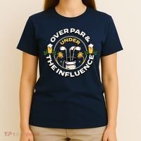 Over Par & Under The Influence Funny Golf T-Shirt thumb 4