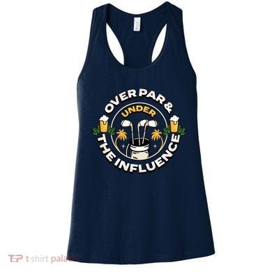 Over Par & Under The Influence Funny Golf Women's Tank Top