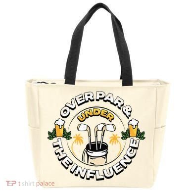 Over Par & Under The Influence Funny Golf Tote Bag