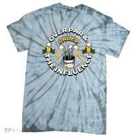 Over Par & Under The Influence Funny Golf Tie-Dye T-Shirt thumb 0