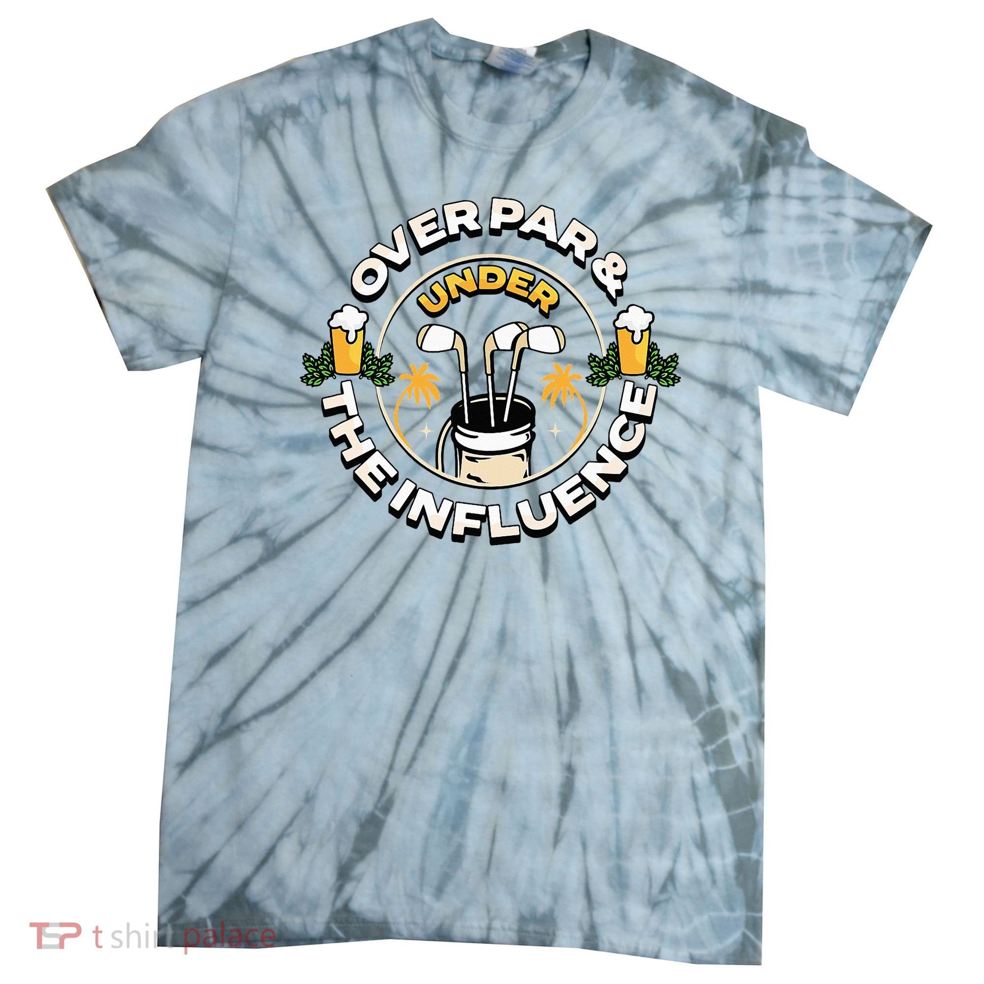 Over Par & Under The Influence Funny Golf Tie-Dye T-Shirt
