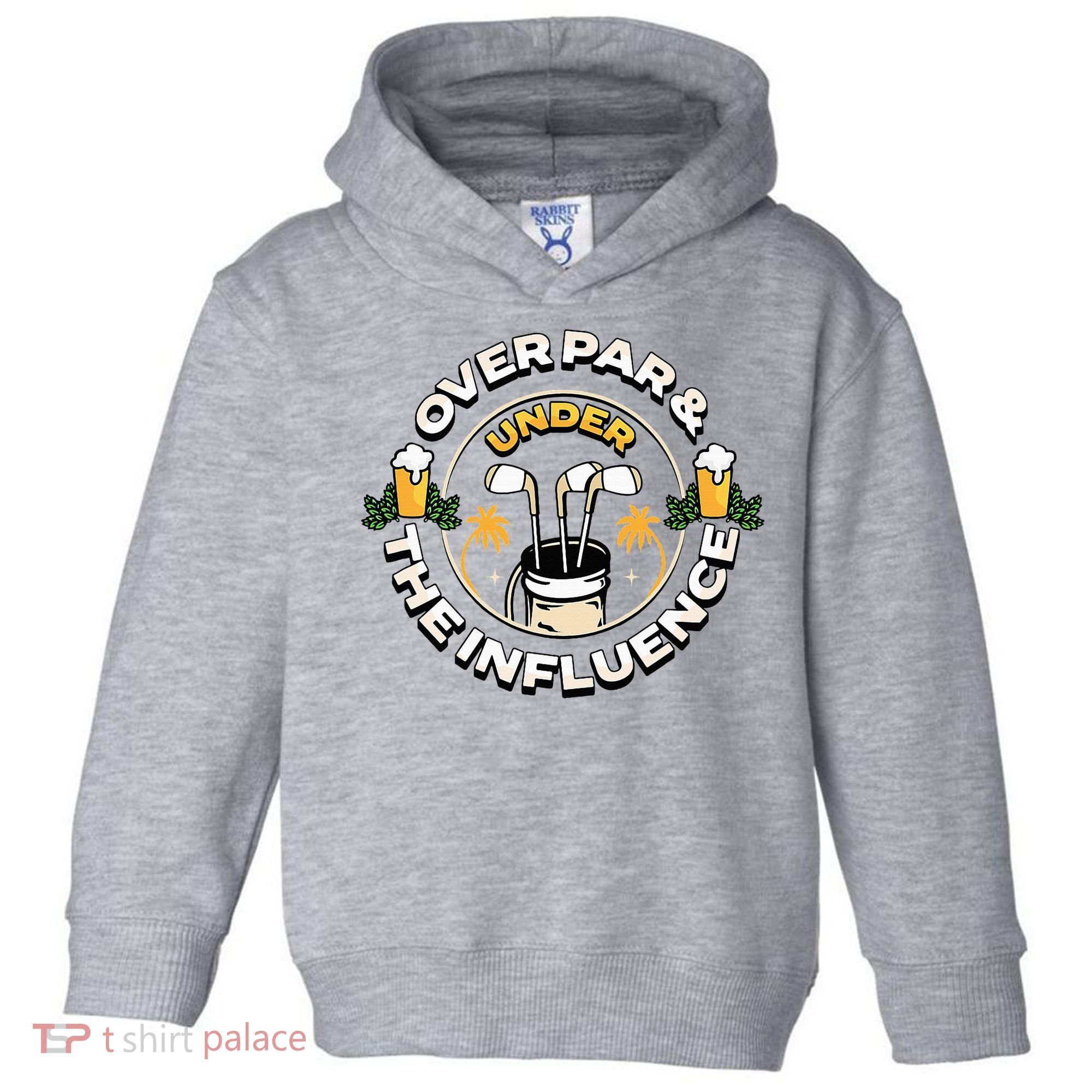 Over Par & Under The Influence Funny Golf Toddler Hoodie