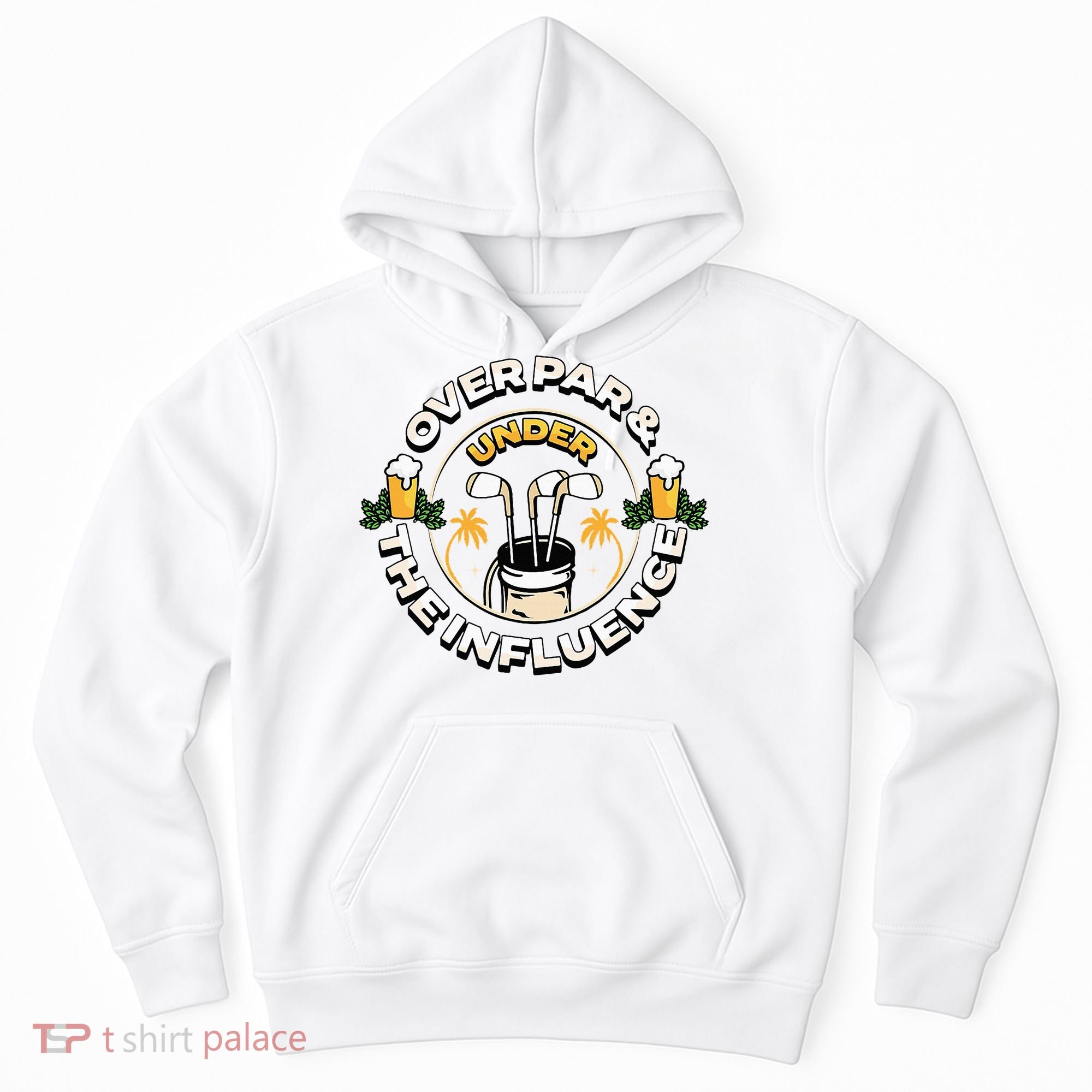 Over Par & Under The Influence Funny Golf Hoodie