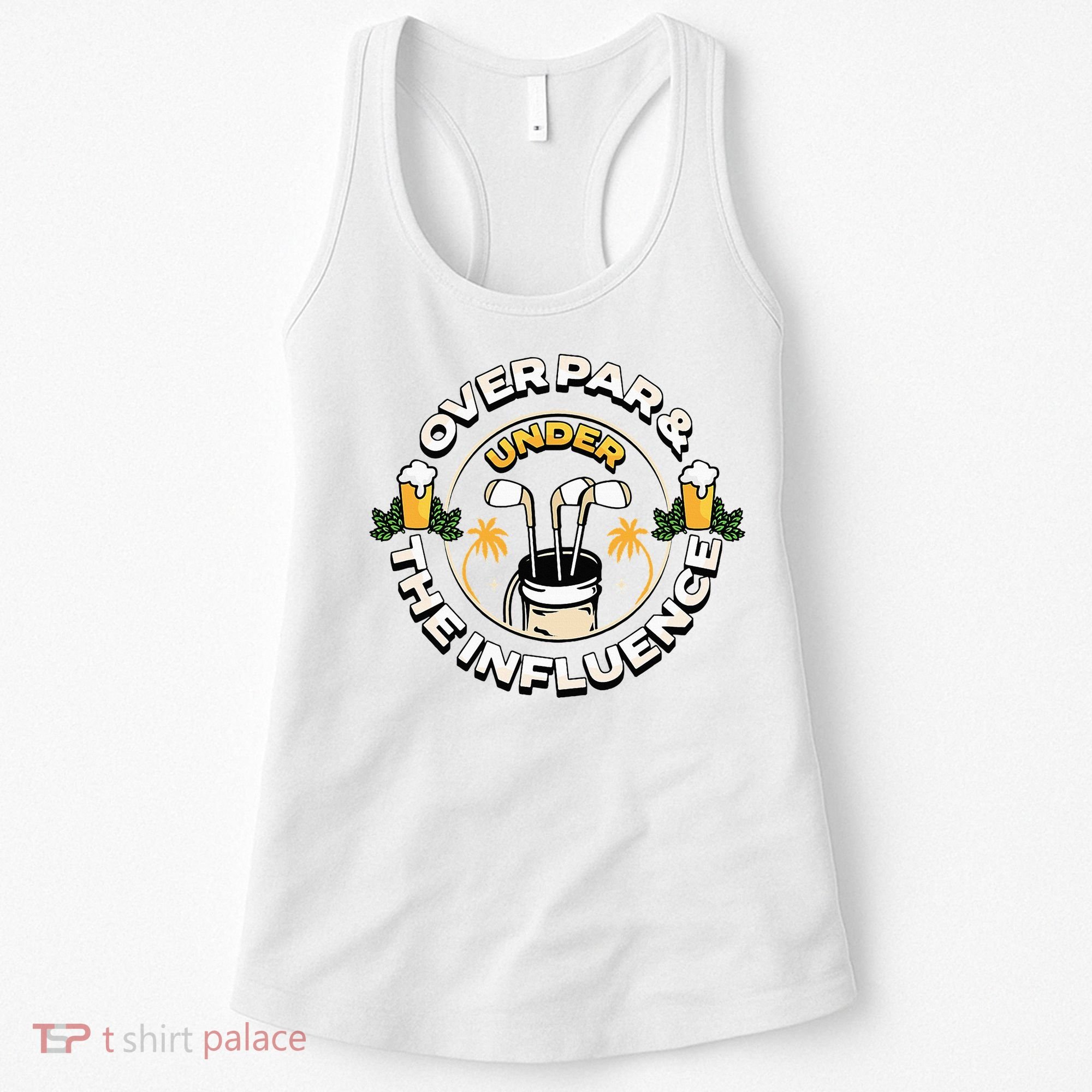 Over Par & Under The Influence Funny Golf Women's Tank Top