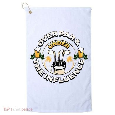 Over Par & Under The Influence Funny Golf Golf Towel