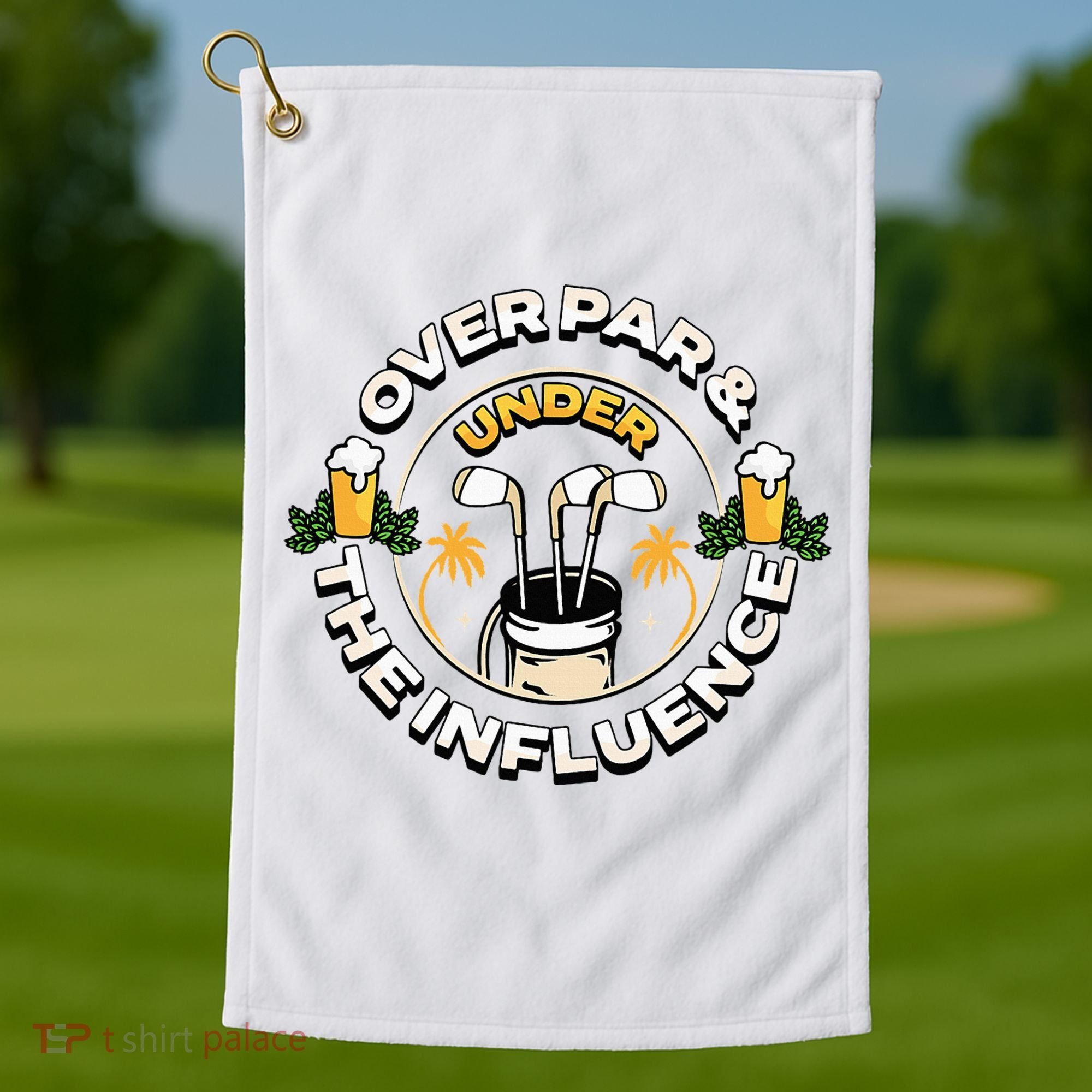 Over Par & Under The Influence Funny Golf Golf Towel