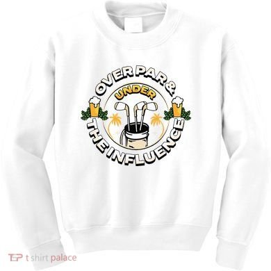 Over Par & Under The Influence Funny Golf Kids Sweatshirt