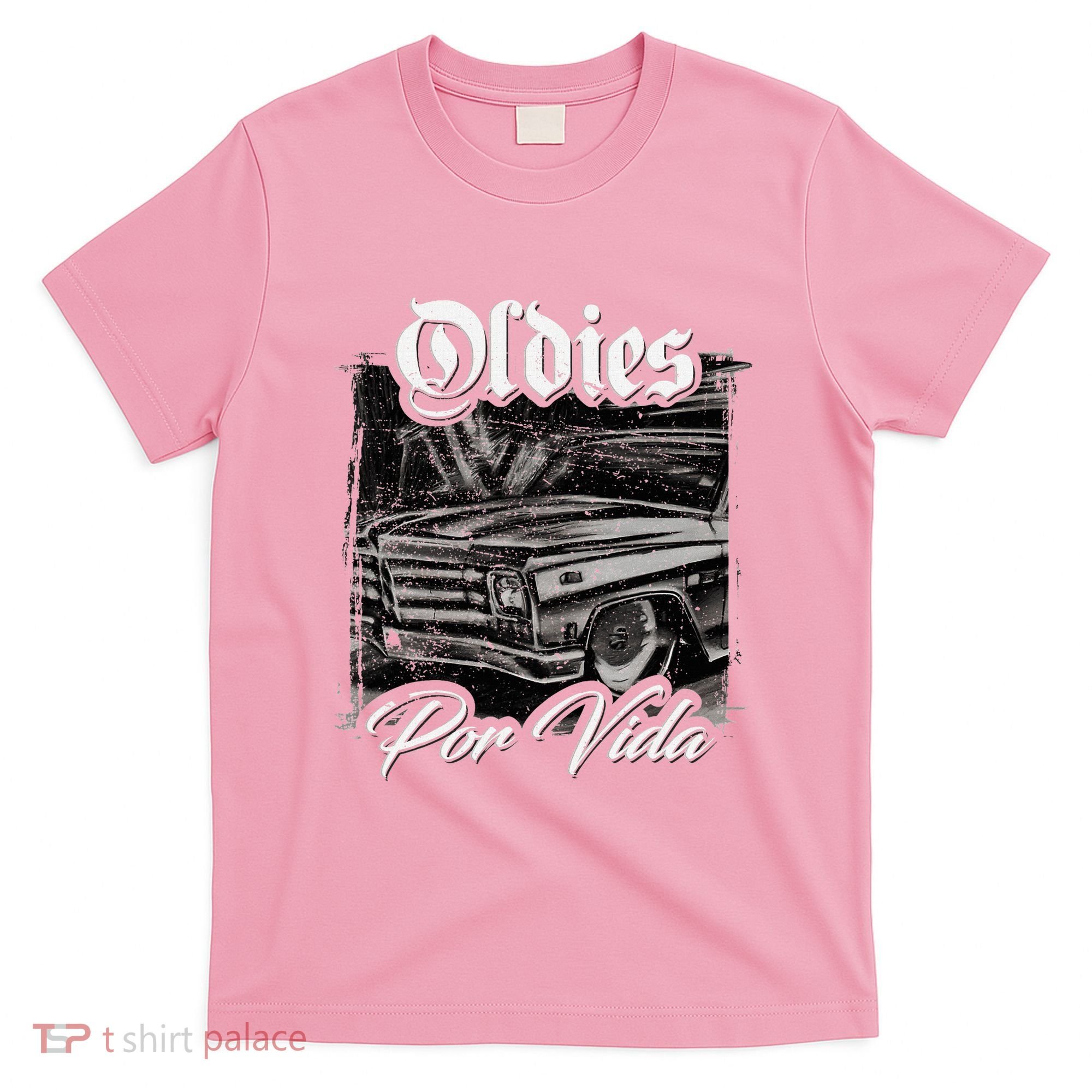 Oldies Por Vida Vintage Car Lowrider Mexican Chicano T-Shirt