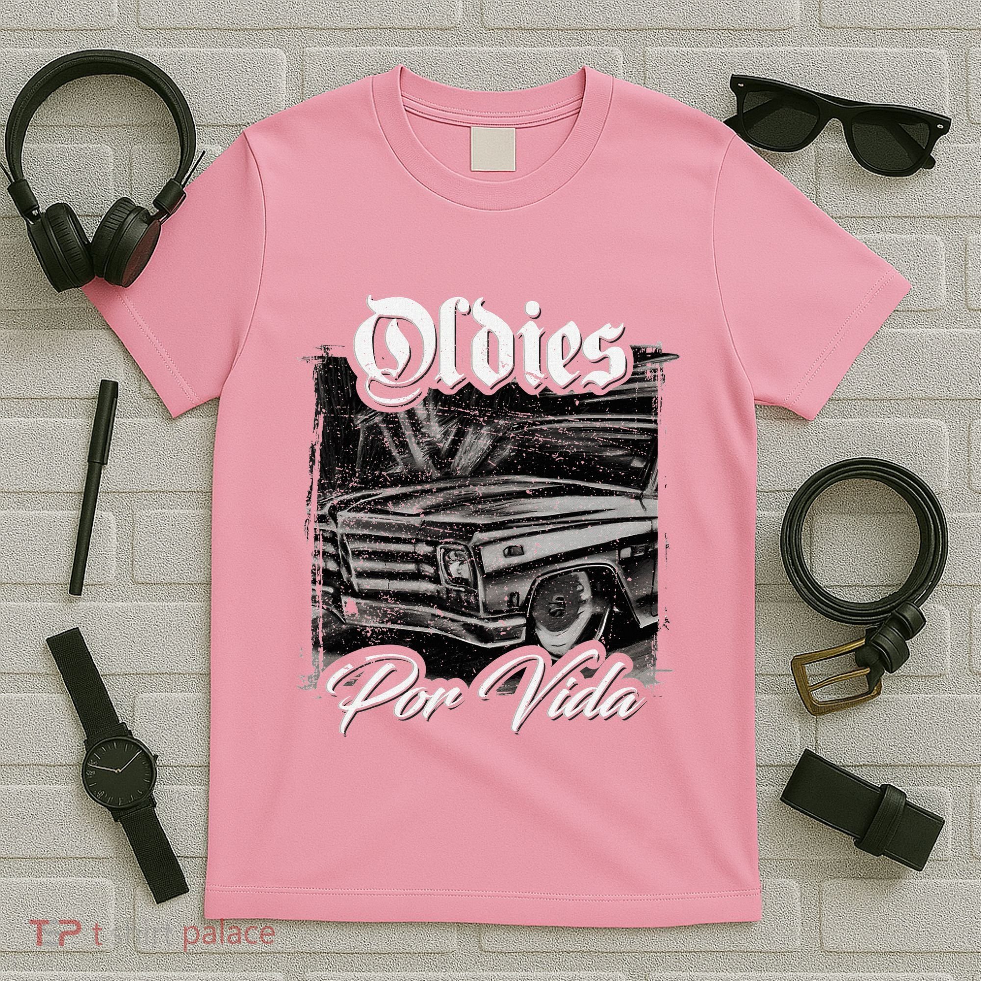 Oldies Por Vida Vintage Car Lowrider Mexican Chicano T-Shirt