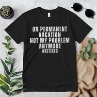 On Permanent Vacation Funny Retirement Retired Premium T-Shirt thumb 2