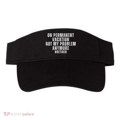 On Permanent Vacation Funny Retirement Retired Visor