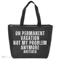 On Permanent Vacation Funny Retirement Retired Tote Bag thumb 0