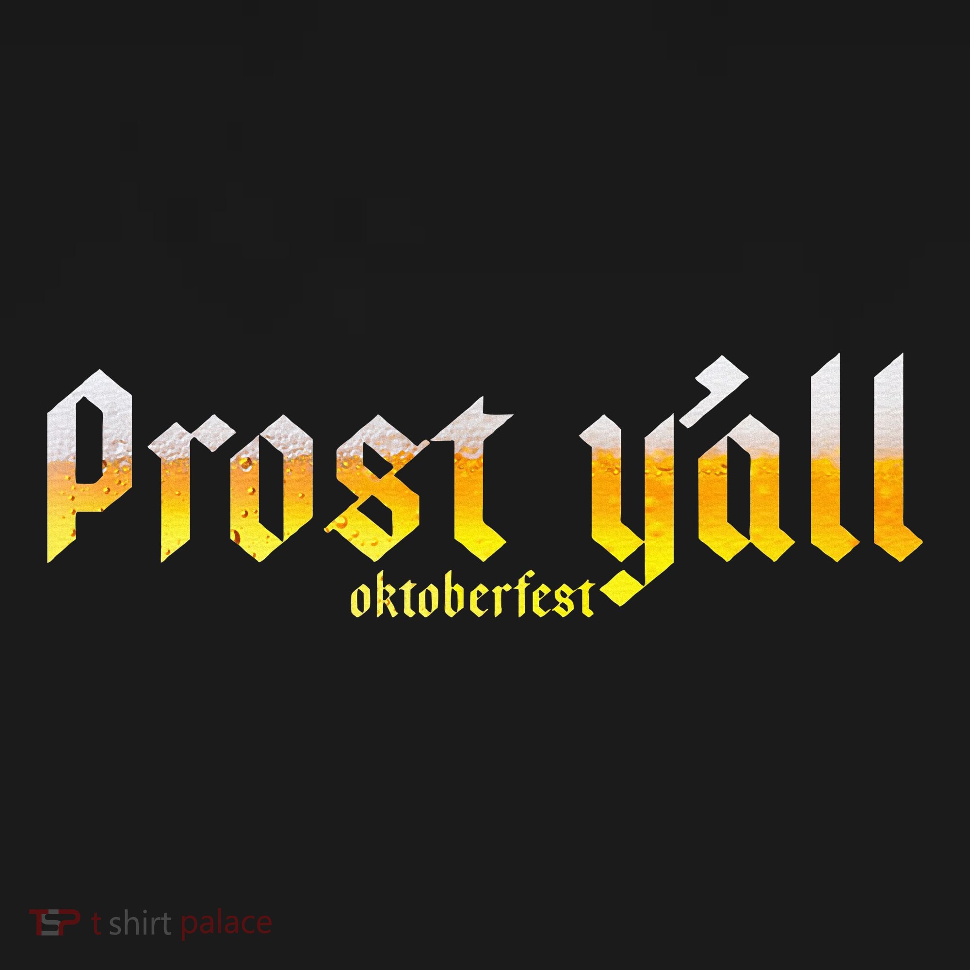 Oktoberfest Prost YAll Long Sleeve Shirt