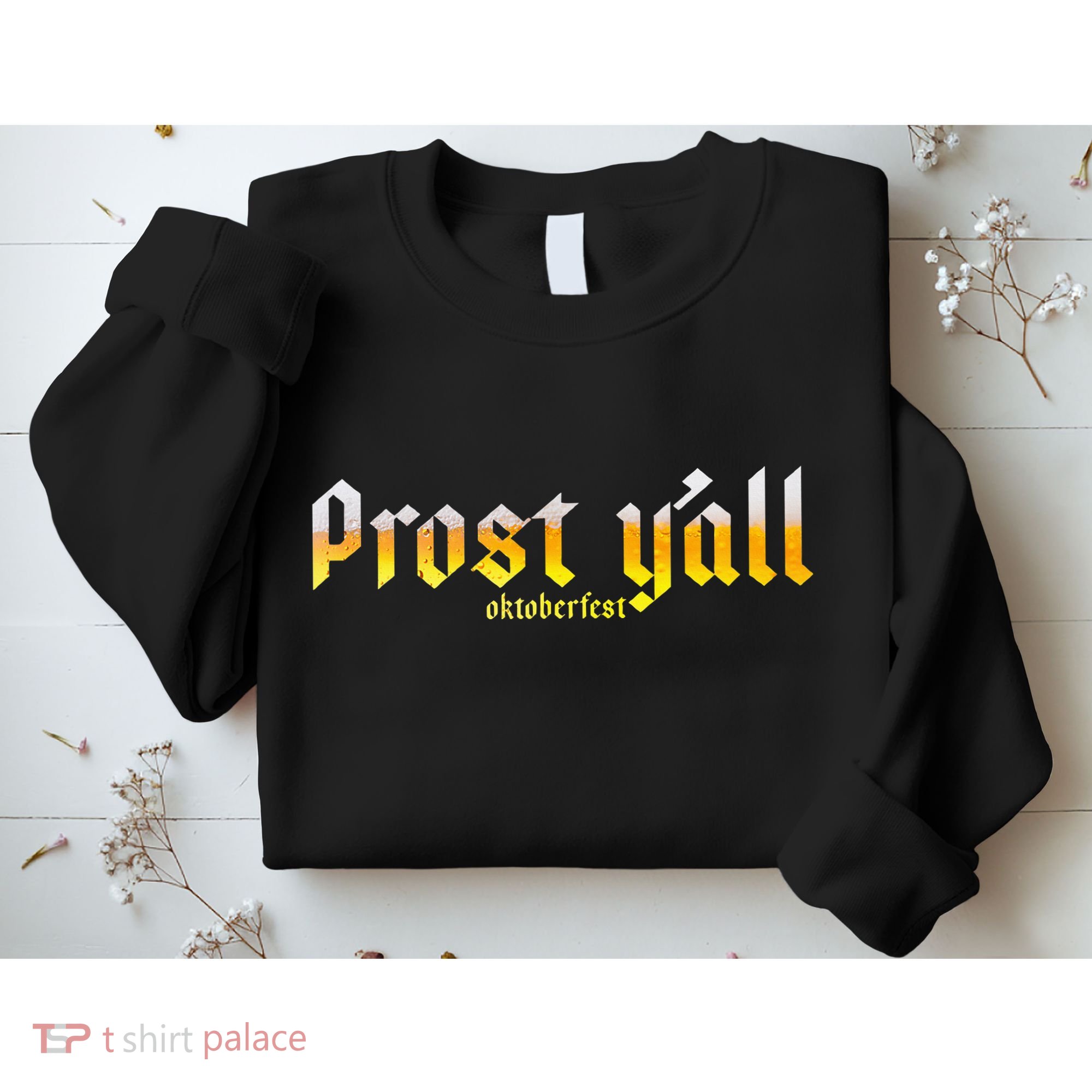 Oktoberfest Prost YAll Sweatshirt