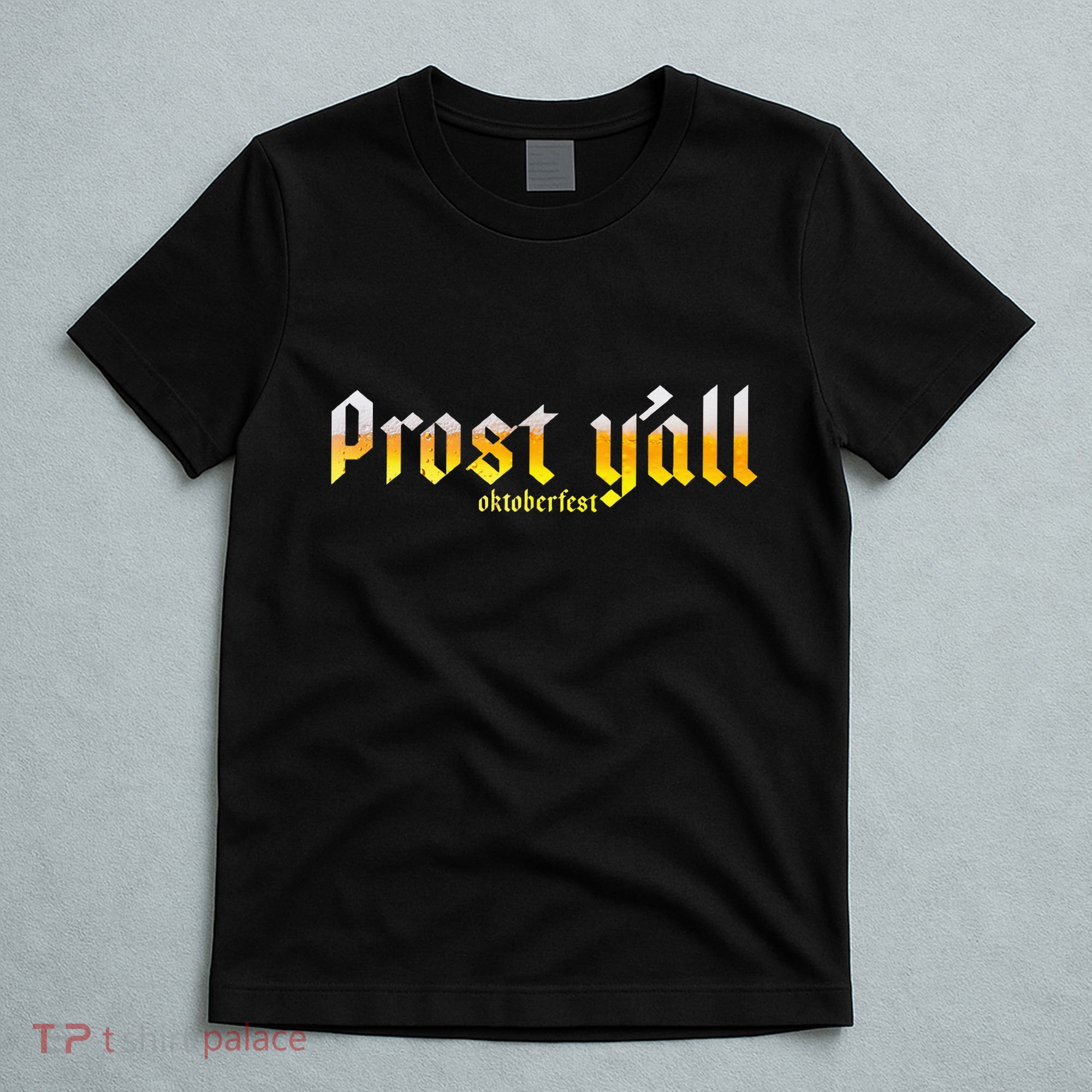 Oktoberfest Prost YAll T-Shirt