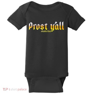 Oktoberfest Prost YAll Baby Bodysuit