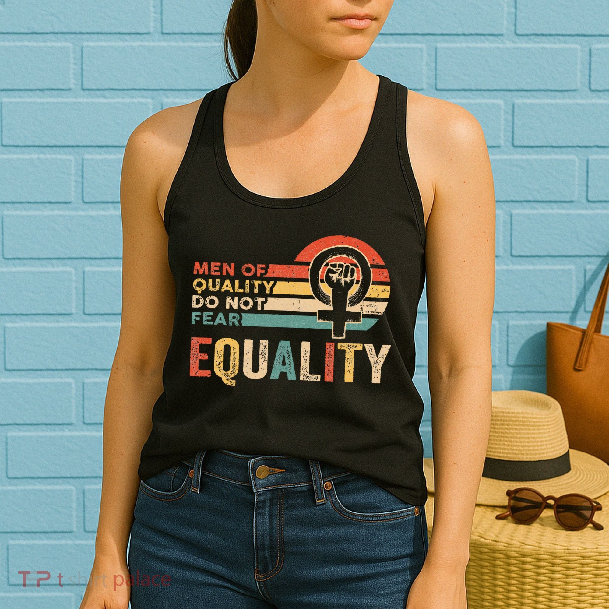Of Quality Do Not Fear Equality Feminism Women's Tank Top