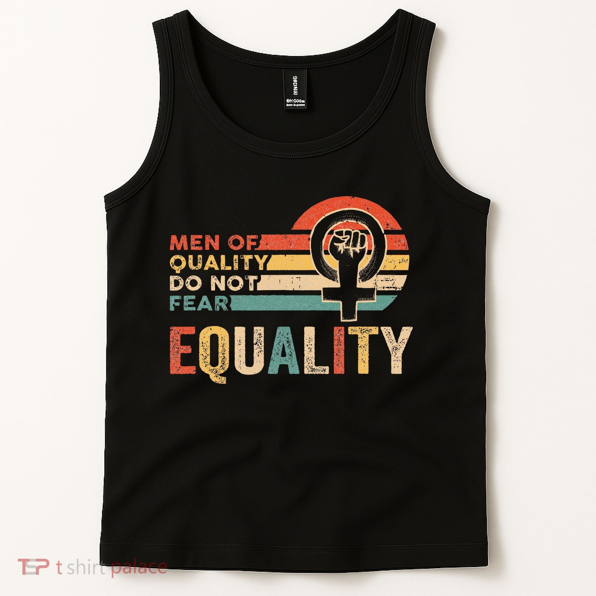 Of Quality Do Not Fear Equality Feminism Tank Top