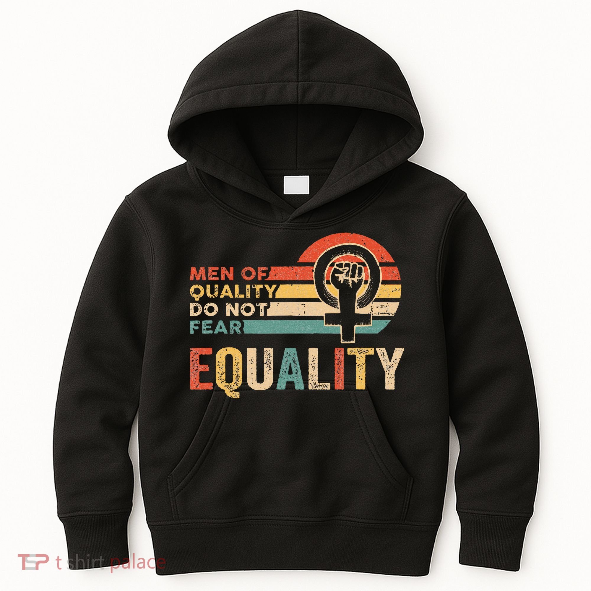 Of Quality Do Not Fear Equality Feminism Kids Hoodie