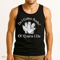 Of Quartz I Do Rock Collector Geode Hunter Geology Tank Top thumb 3