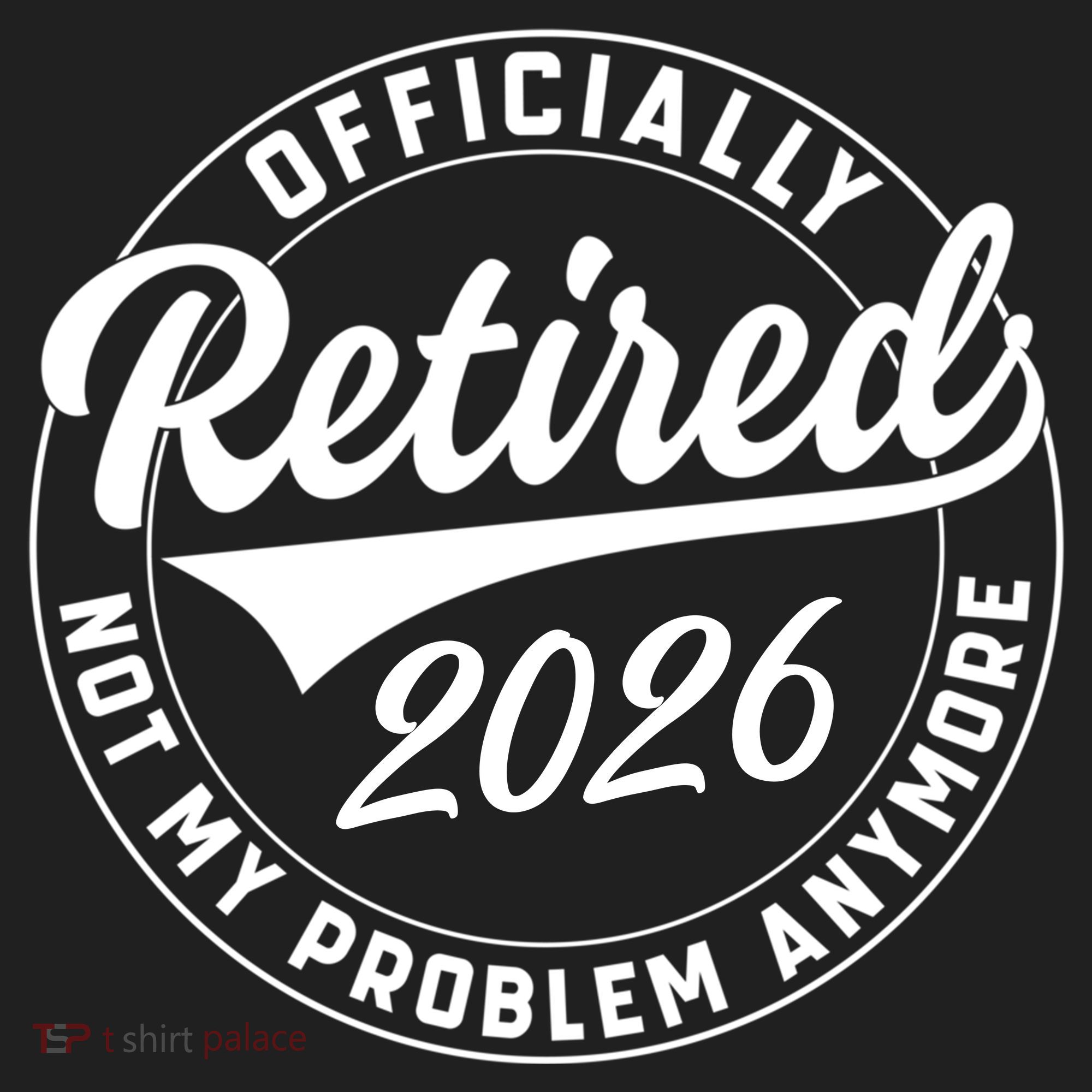 Officially Retired 2026 Not My Problem Anymore Emblem Women's Sweatshirt