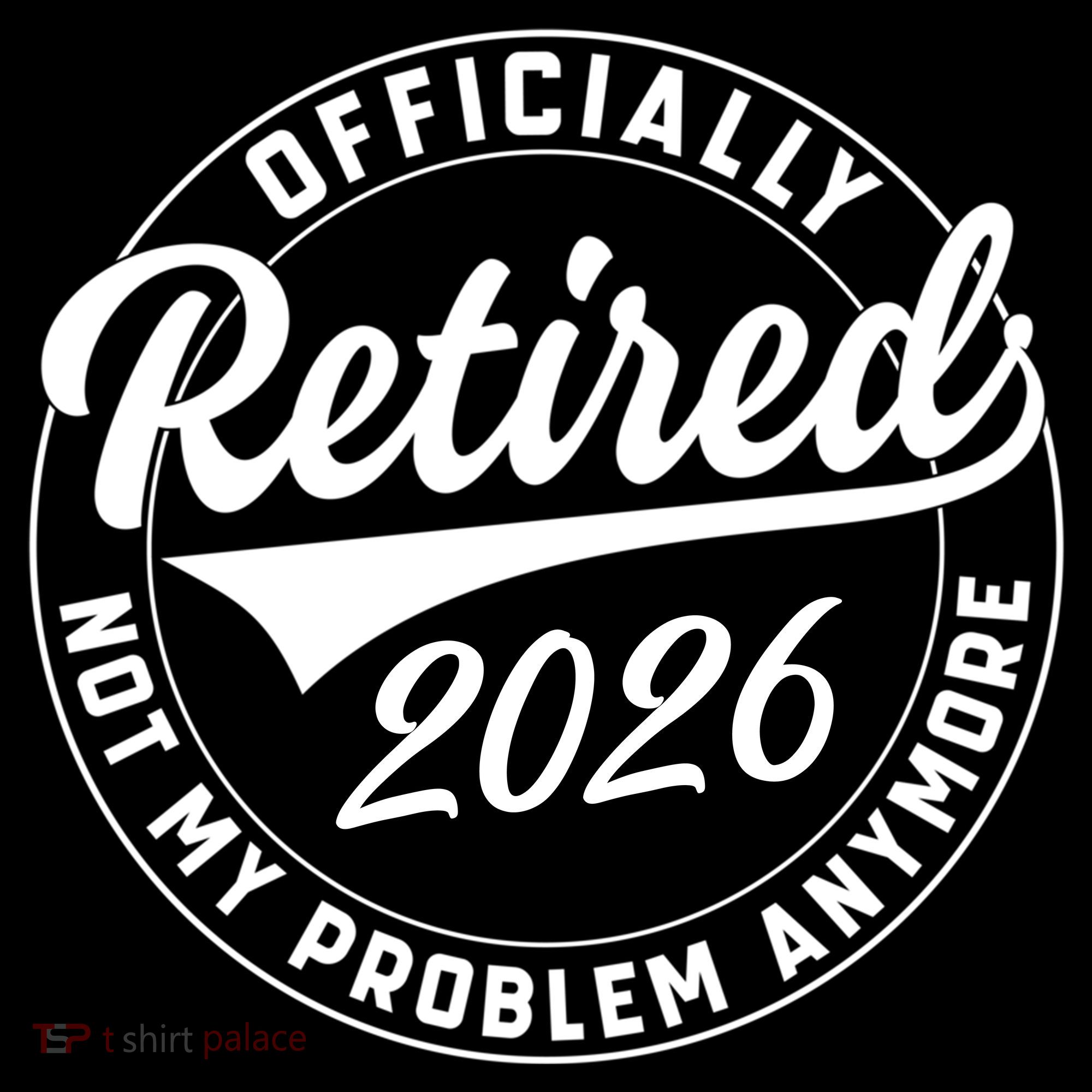 Officially Retired 2026 Not My Problem Anymore Emblem USA-Made Doggie Bandana