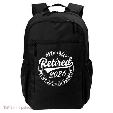 Officially Retired 2026 Not My Problem Anymore Emblem Backpack