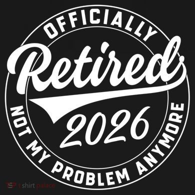Officially Retired 2026 Not My Problem Anymore Emblem Pajama Set