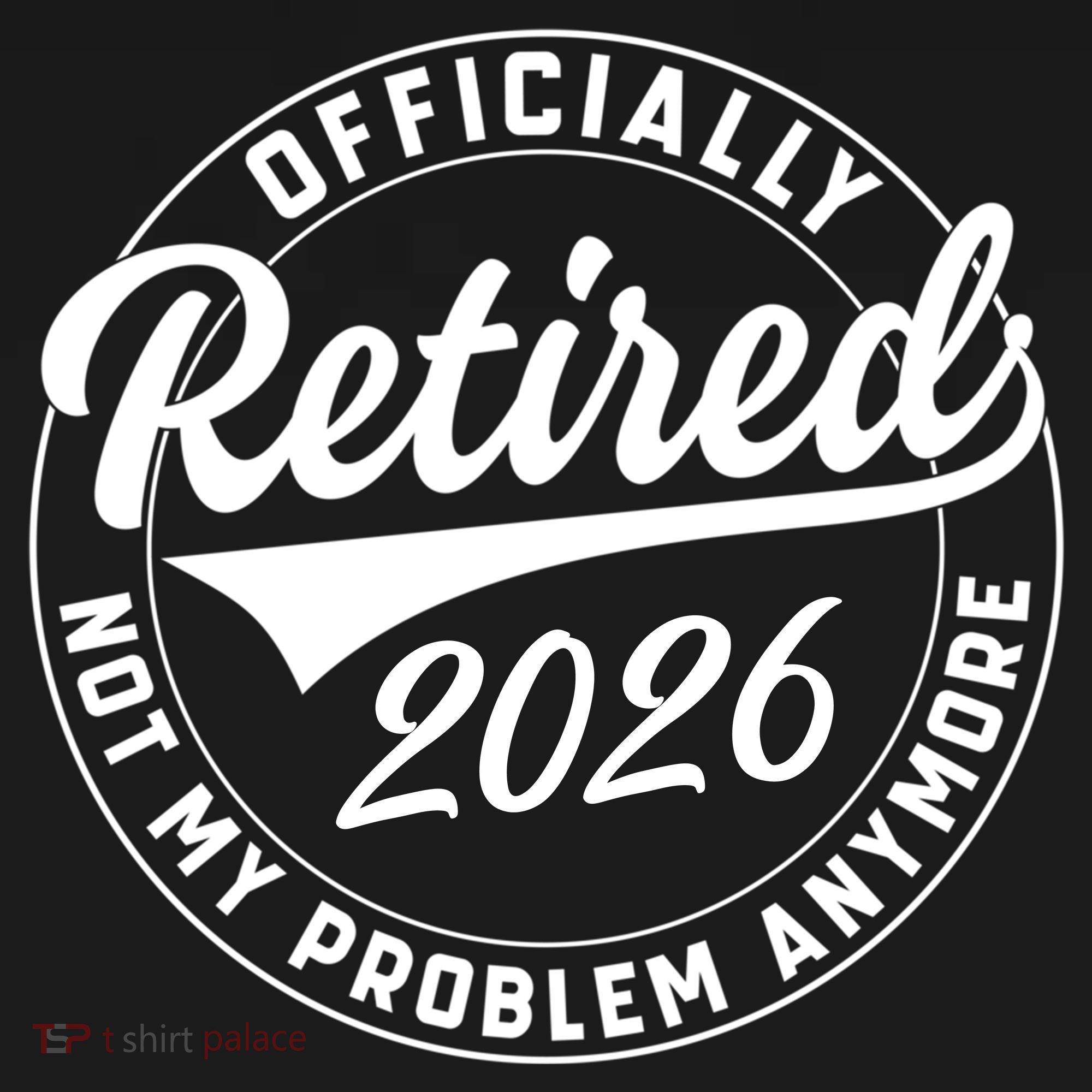 Officially Retired 2026 Not My Problem Anymore Emblem Pajama Set