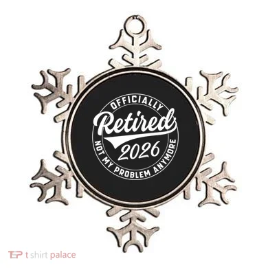 Officially Retired 2026 Not My Problem Anymore Emblem Ornament