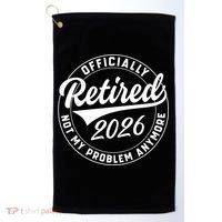 Officially Retired 2026 Not My Problem Anymore Emblem Golf Towel thumb 0