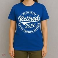 Officially Retired 2026 Not My Problem Anymore Emblem T-Shirt thumb 4