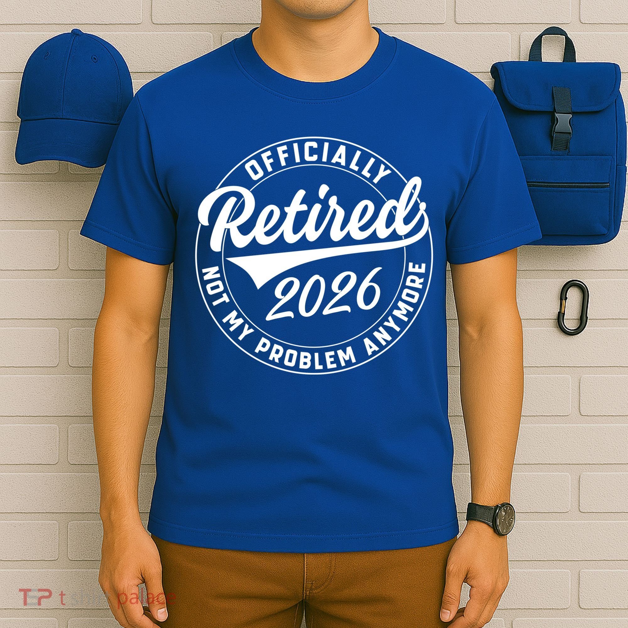 Officially Retired 2026 Not My Problem Anymore Emblem T-Shirt