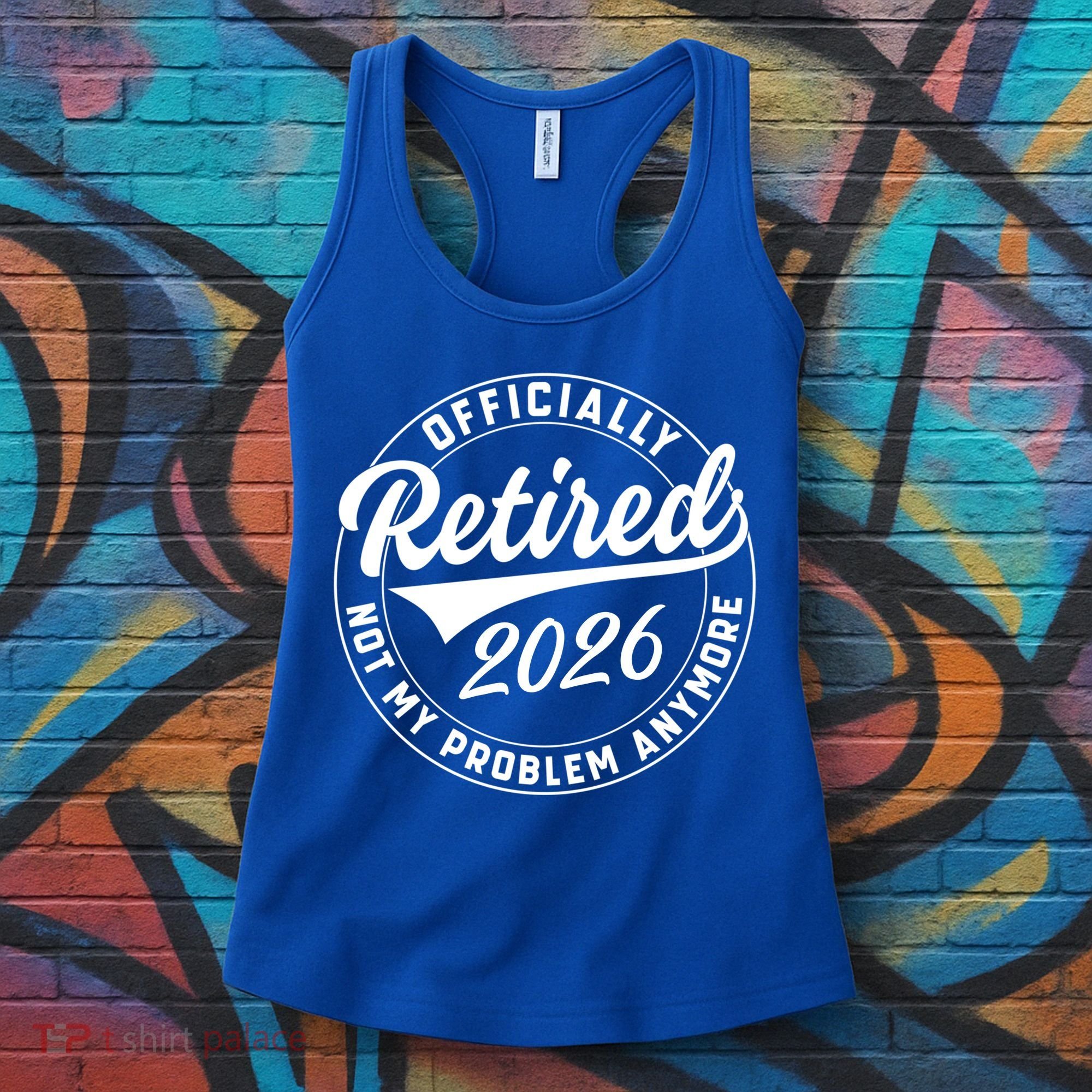 Officially Retired 2026 Not My Problem Anymore Emblem Women's Tank Top