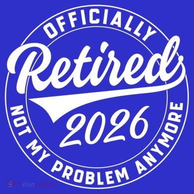 Officially Retired 2026 Not My Problem Anymore Emblem Tie-Dye Long Sleeve Shirt