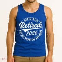 Officially Retired 2026 Not My Problem Anymore Emblem Tank Top thumb 3