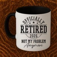 Officially Retired 2026 Not My Problem Anymore Coffee Mug thumb 2