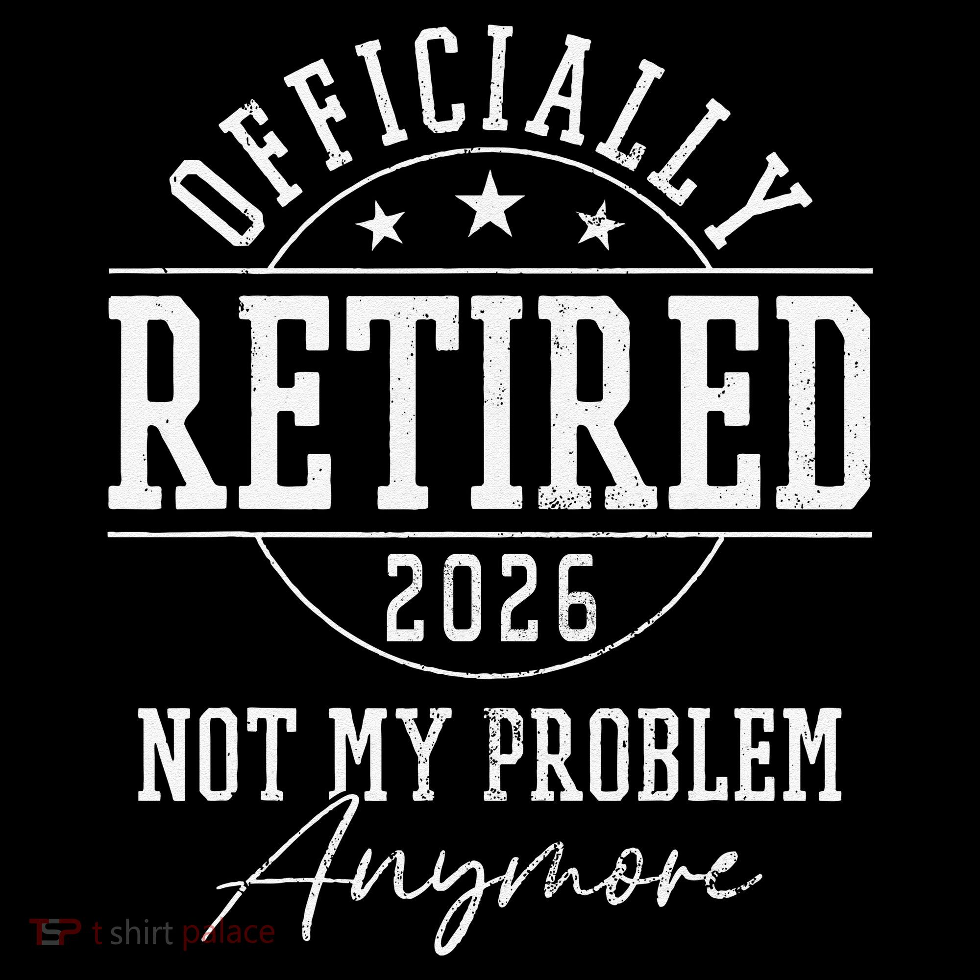 Officially Retired 2026 Not My Problem Anymore Women's Hoodie