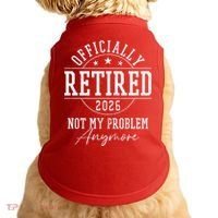 Officially Retired 2026 Not My Problem Anymore Doggie Tank thumb 0