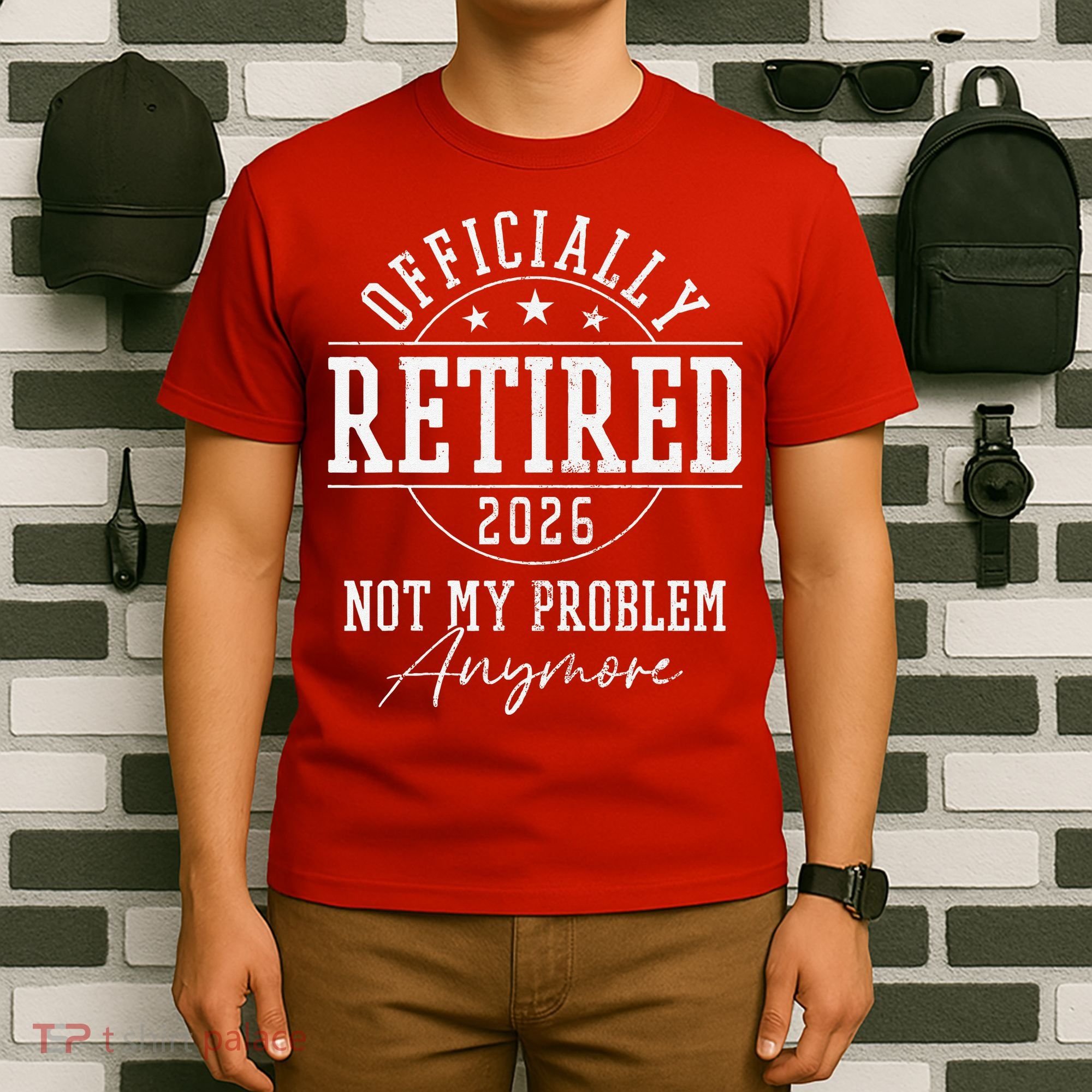 Officially Retired 2026 Not My Problem Anymore T-Shirt