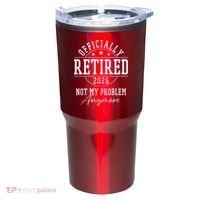 Officially Retired 2026 Not My Problem Anymore Tumbler thumb 0