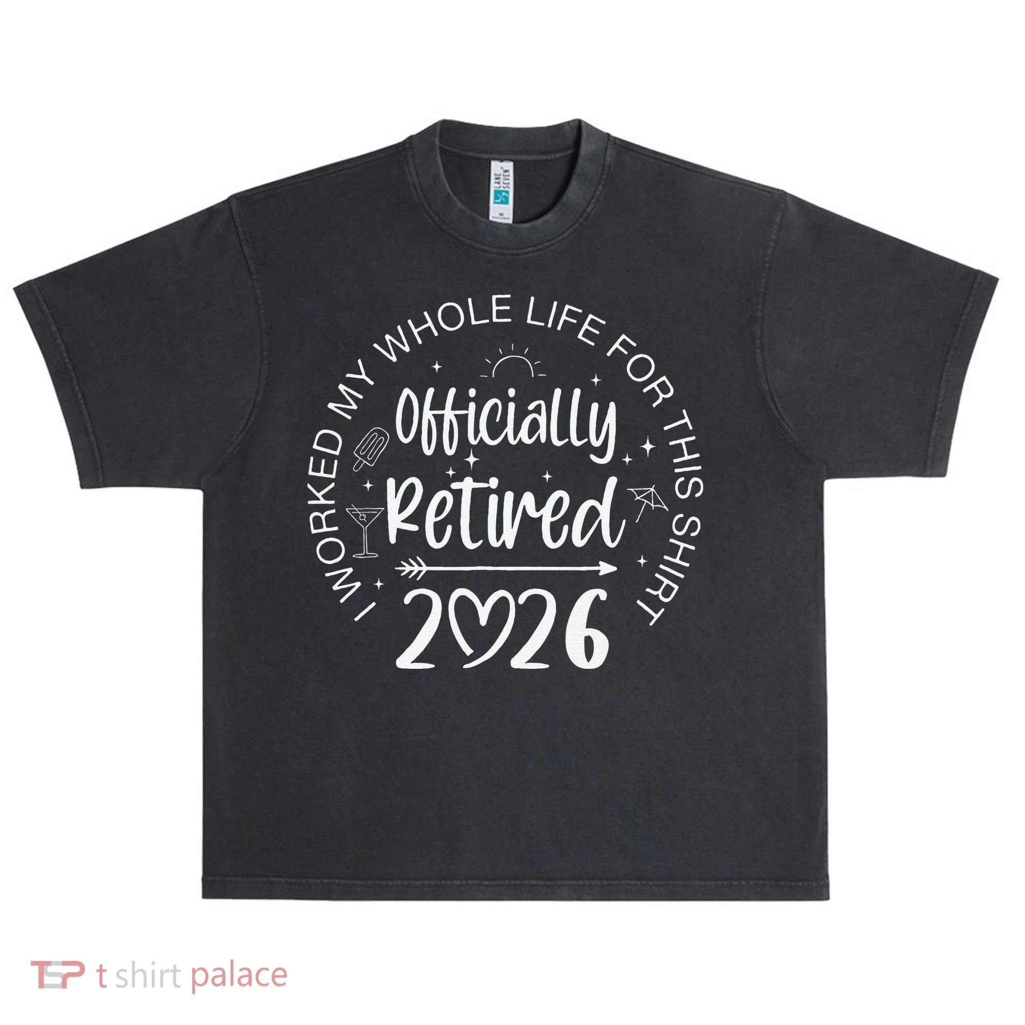 Officially Retired 2026 I Worked My Whole Life For This Urban Oversized Heavyweight T-Shirt