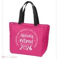 Officially Retired 2026 I Worked My Whole Life For This Tote Bag thumb 3