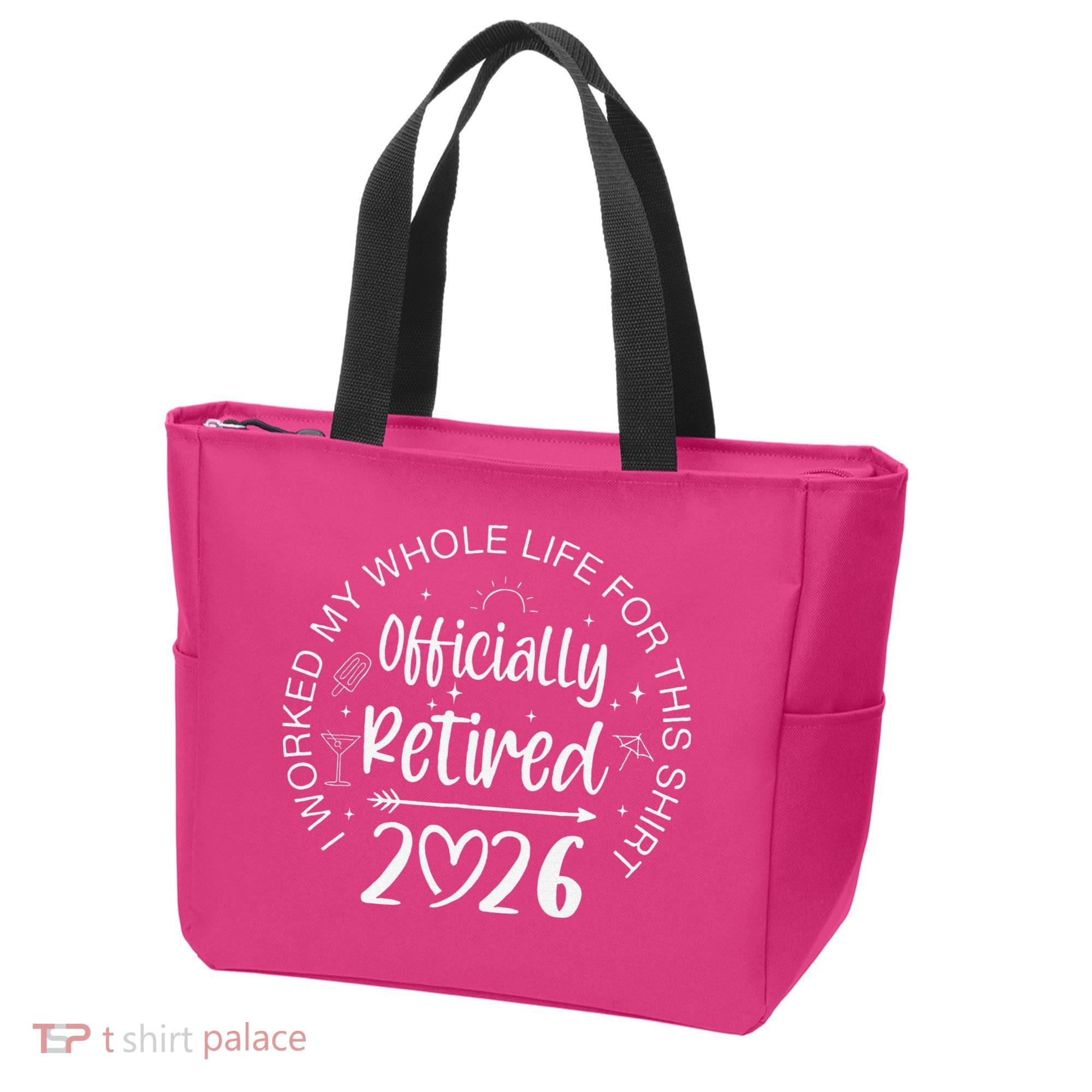 Officially Retired 2026 I Worked My Whole Life For This Tote Bag