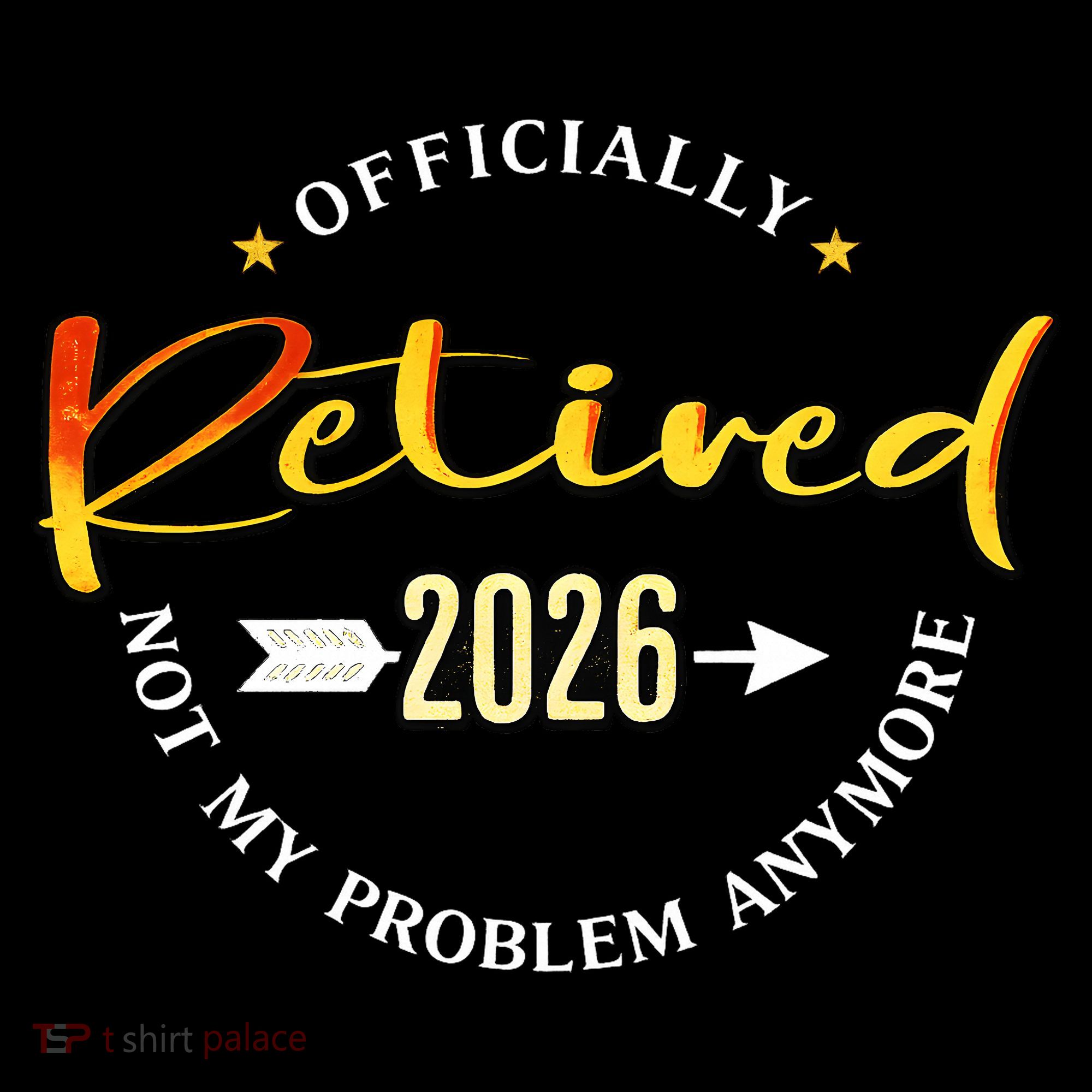 Officially Retired 2026 Not My Problem Anymore Women's Hoodie